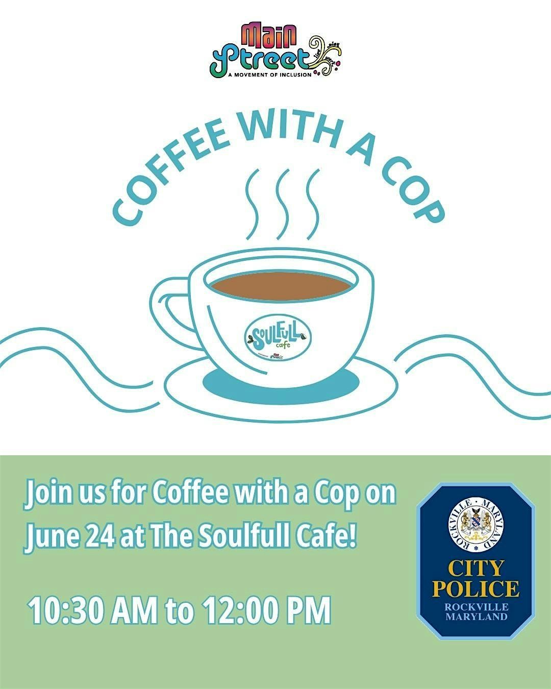 Coffee with a Cop at Soulfull Cafe! | Event in Rockville | AllEvents