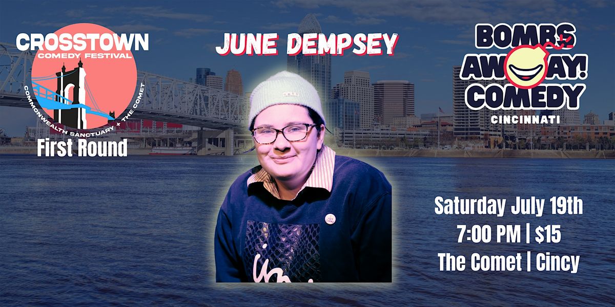 Crosstown Comedy Festival | JUNE DEMPSEY, 19 July | Event in Cincinnati | AllEvents