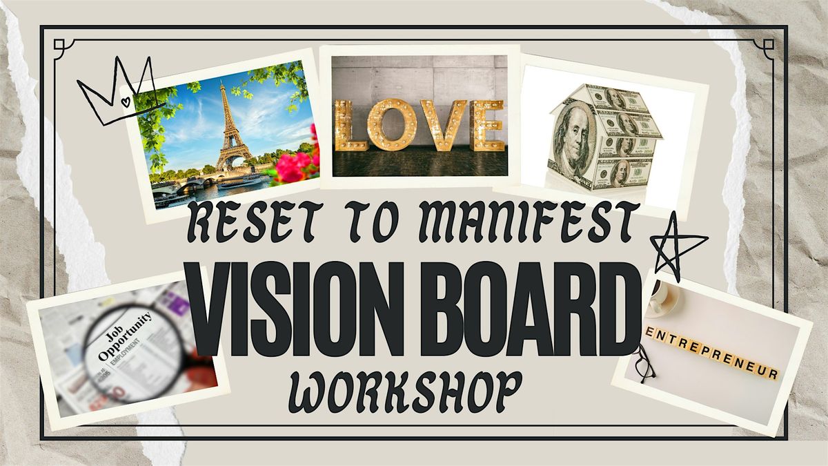 Reset to Manifest Vision Board Workshop, 12 July | Event in Oxon Hill | AllEvents