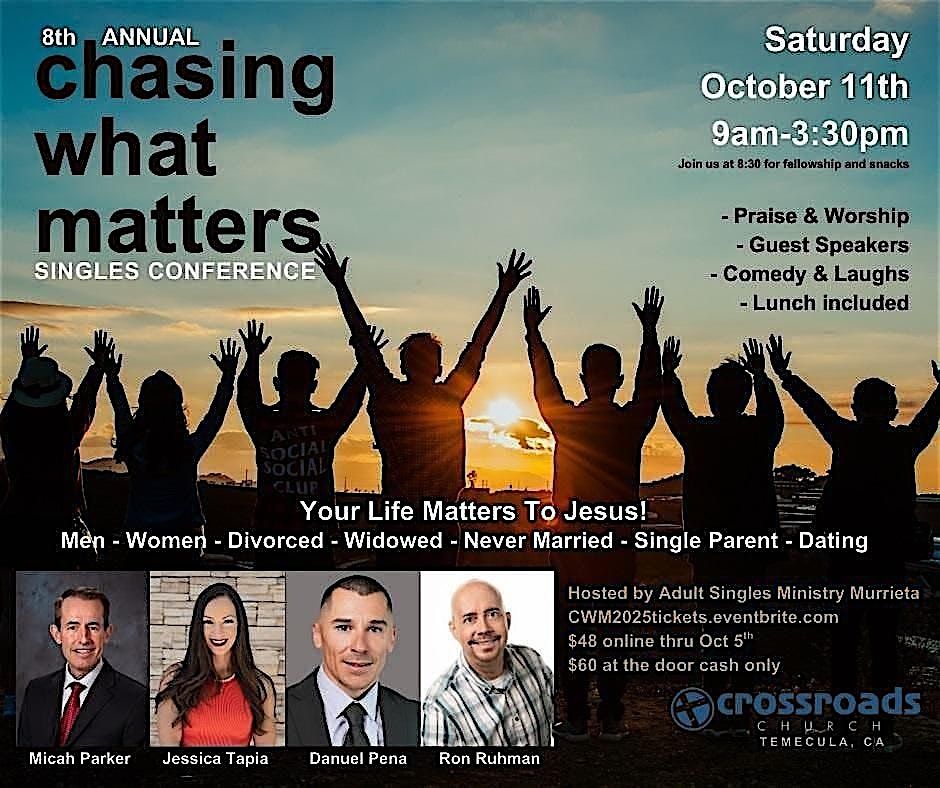 Singles Conference: Chasing What Matters, 11 October | Event in Temecula | AllEvents