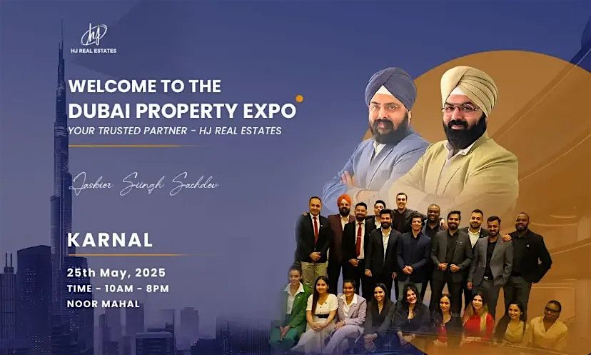 Upcoming Dubai Real Estate Event in Karnal Book Your Ticket Free, 25 May | Event in Karnal | AllEvents