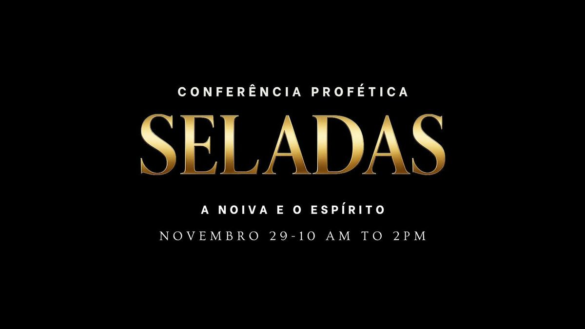 CONFERÊNCIA SELADAS 2025 | Event in Conroe | AllEvents
