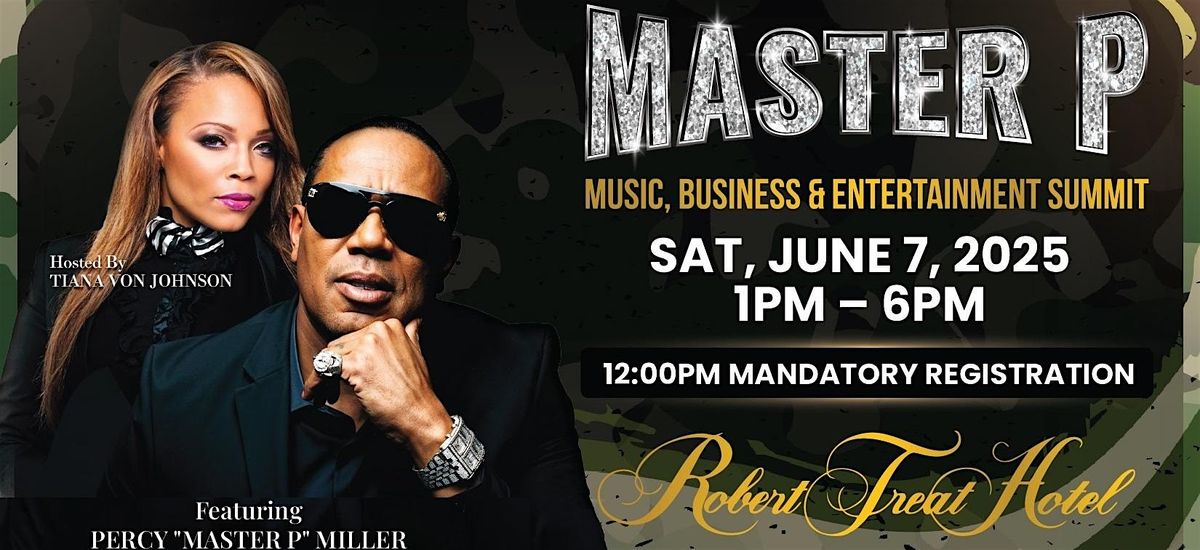 MASTER P MUSIC, BUSINESS & ENTERTAINMENT SUMMIT, 7 June | Event in Newark | AllEvents