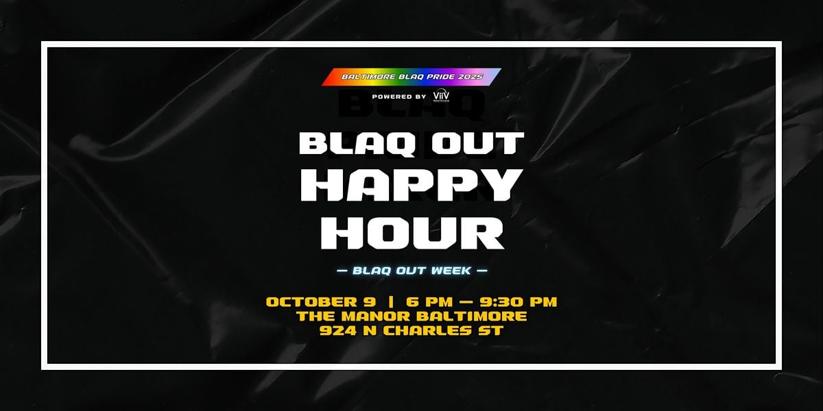 BLAQ Out Happy Hour, 9 October | Event in Baltimore | AllEvents