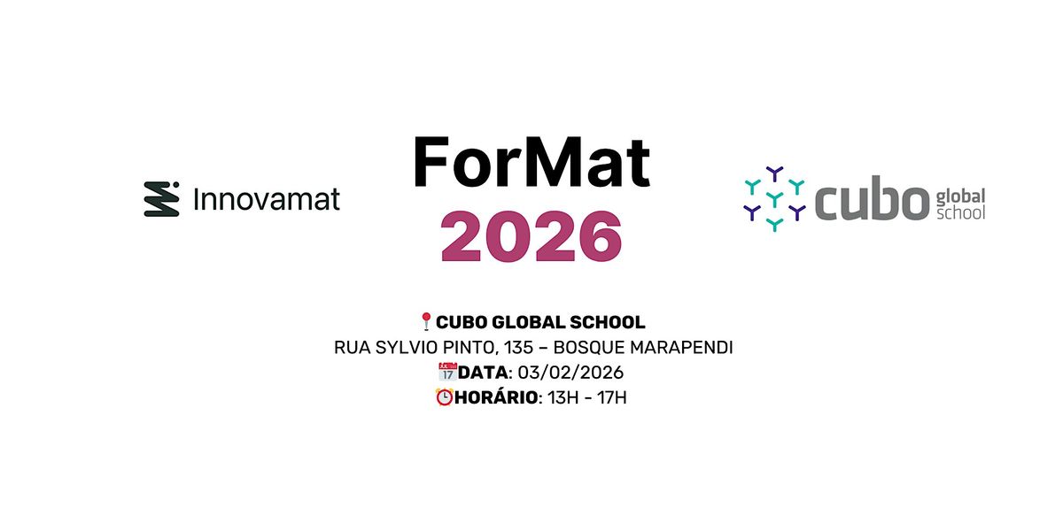 ForMat 2026 - Cubo Global School, 3 February | Event in Barra da Tijuca | AllEvents
