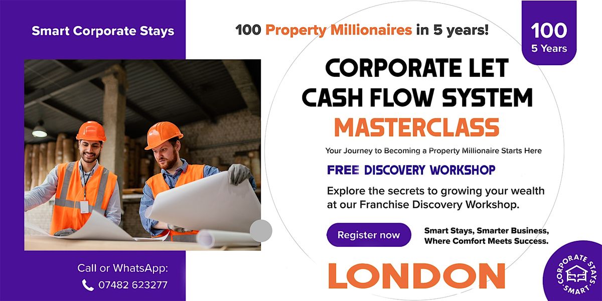 The 7-Figure Corporate Let Cash Flow System - Masterclass - London, 2 May | Event in Sipson | AllEvents
