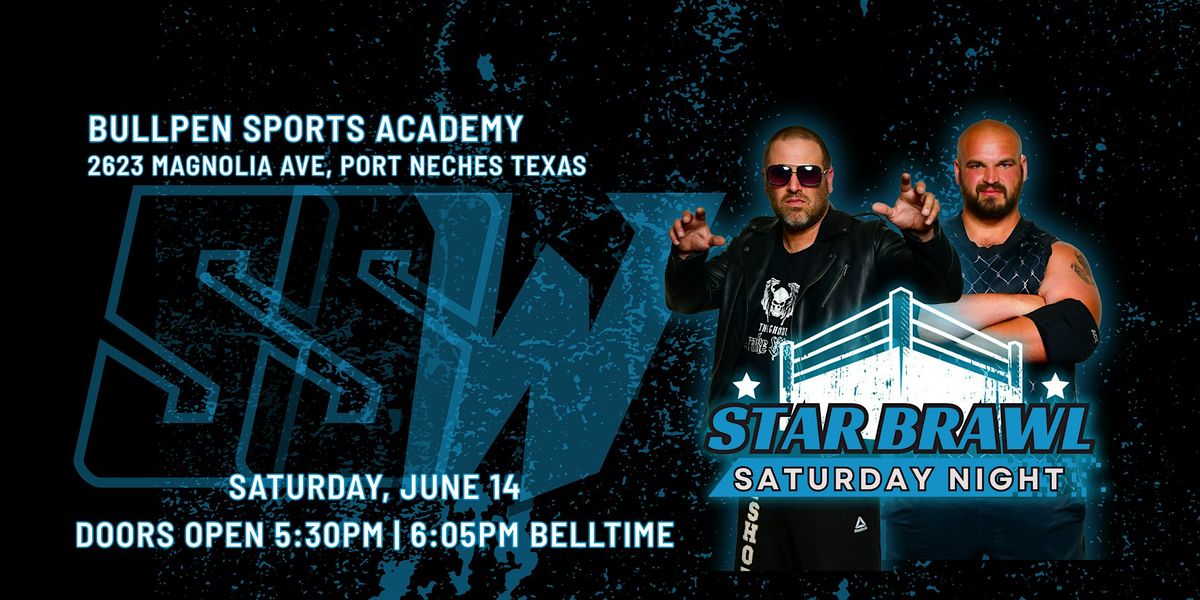 Southern Star Wrestling Presents: Star Brawl Saturday Night!, 14 June | Event in Port Neches | AllEvents