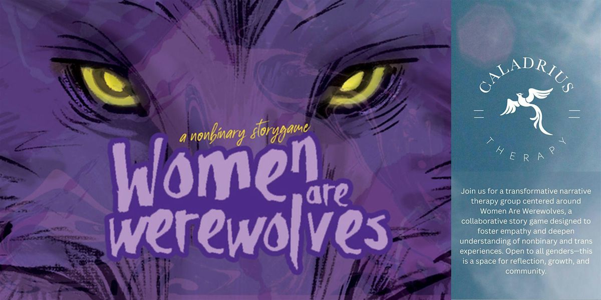 Women are Werewolves: A Nonbinary Story Game Exploring Gender Identity, 16 August | Event in Charlotte | AllEvents