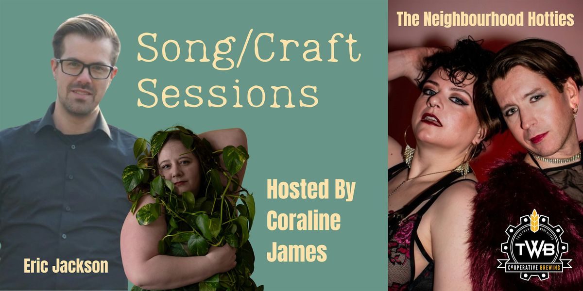 Song/Craft Sessions: Eric Jackson & The Neighbourhood Hotties, 22 June | Event in Kitchener | AllEvents