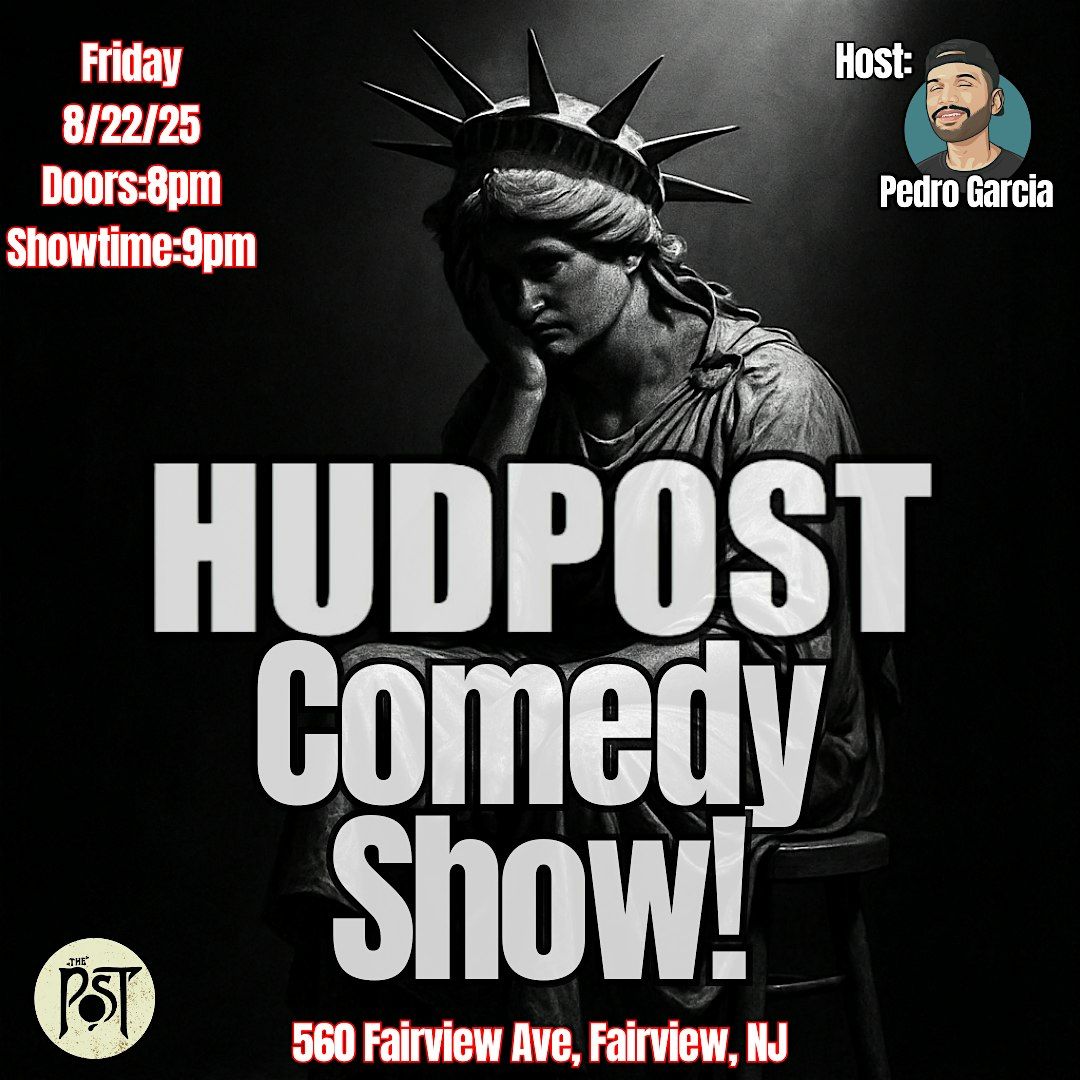 HudPost Comedy Show!, 22 August | Event in Fairview | AllEvents