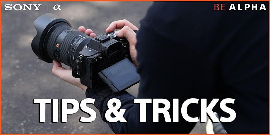 Sony Tips and Tricks -  Santa Ana, 21 June | Event in Santa Ana | AllEvents