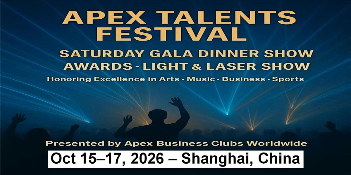 Saturday – The Apex Awards Gala Night in Shanghai, China, 15 October | Event in Jia Ding Qu | AllEvents