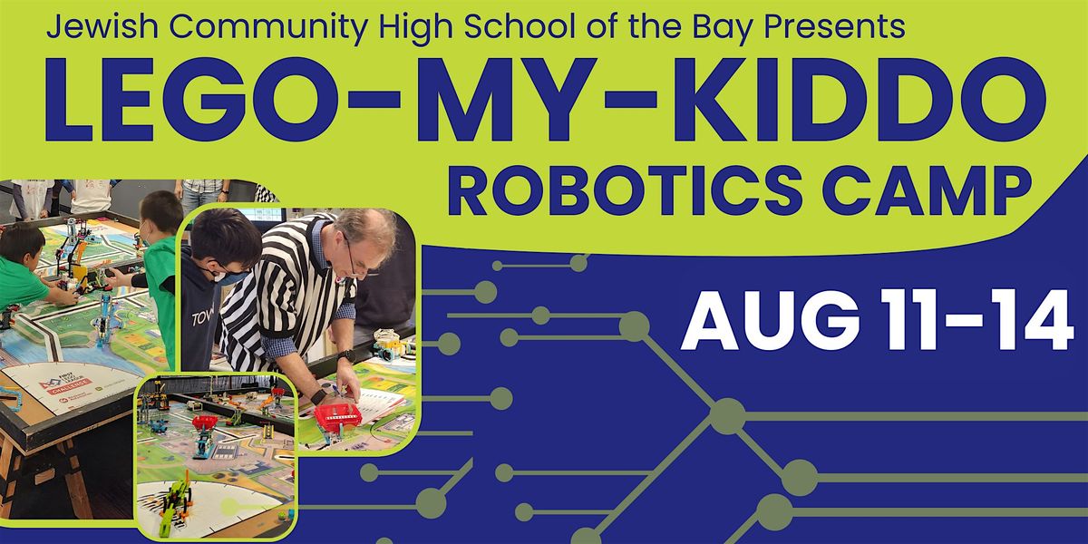 Lego-My-Kiddo: JCHS Robotics Camp 2025, 11 August | Event in San Francisco | AllEvents