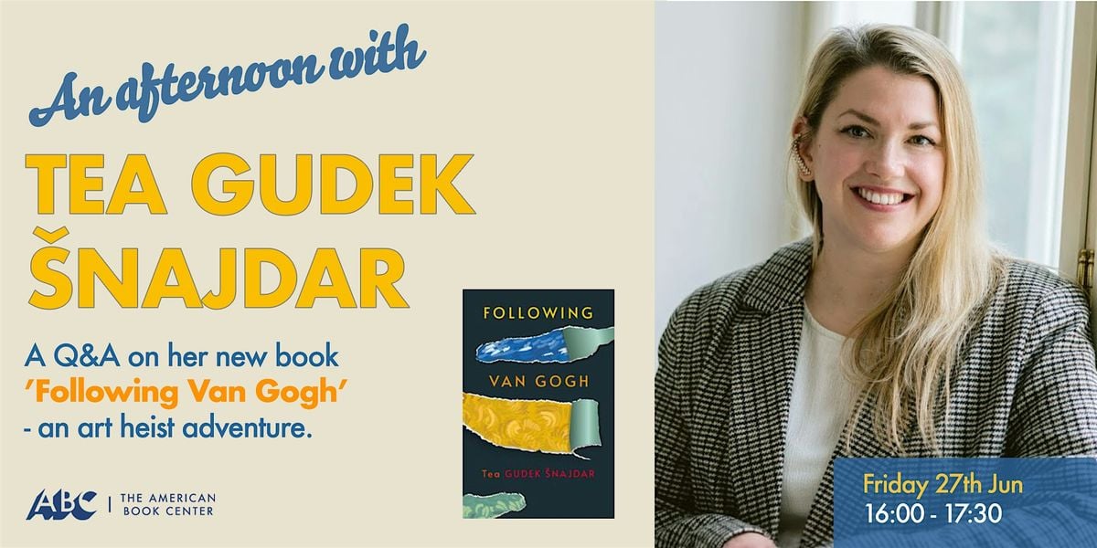 Tea Gudek Šnajdar - Following Van Gogh: book presentation and signing | Event in Amsterdam | AllEvents