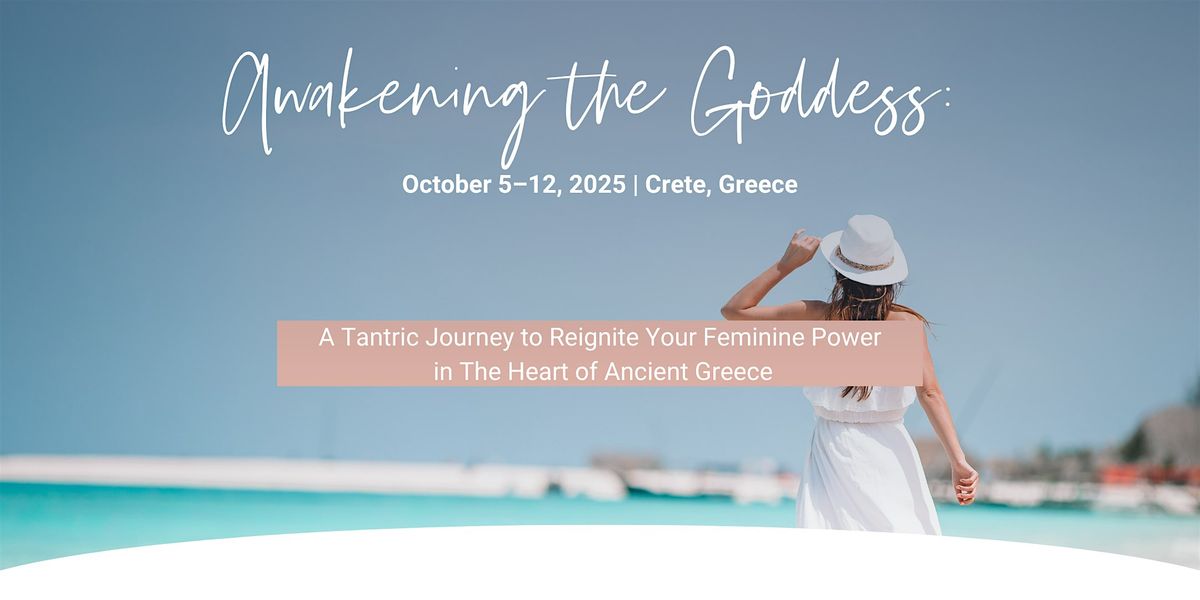Awakening the Goddess: Women’s Tantra Retreat in Crete, Greece Oct 5-12,25, 5 October | Event in Douliana
