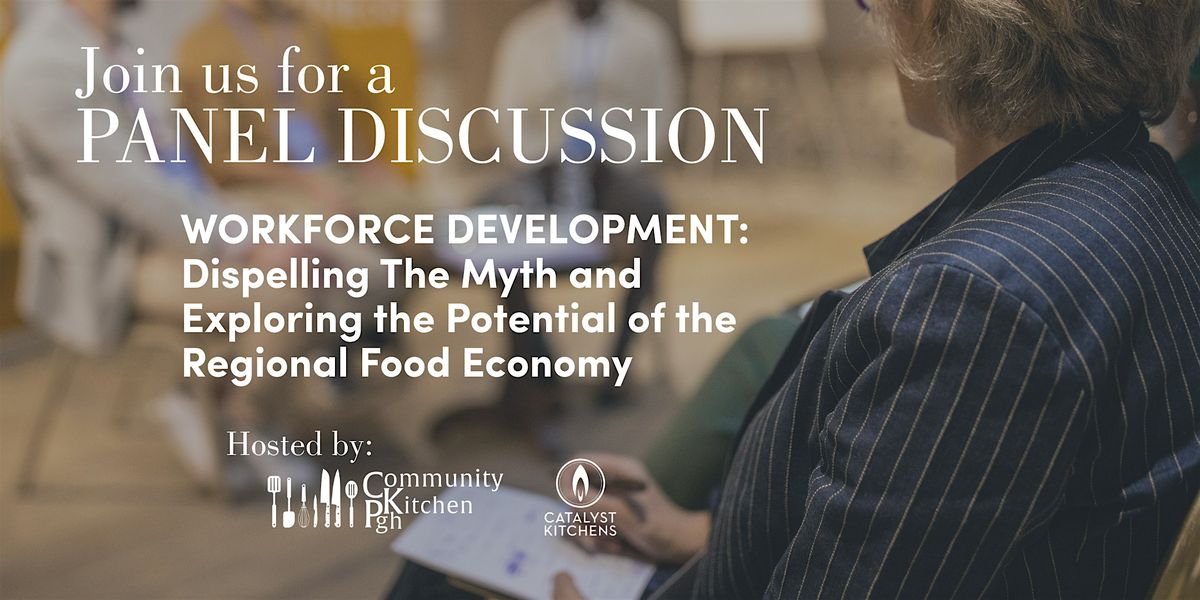 CKPgh's Workforce Development Panel Discussion, 14 August | Event in Pittsburgh | AllEvents