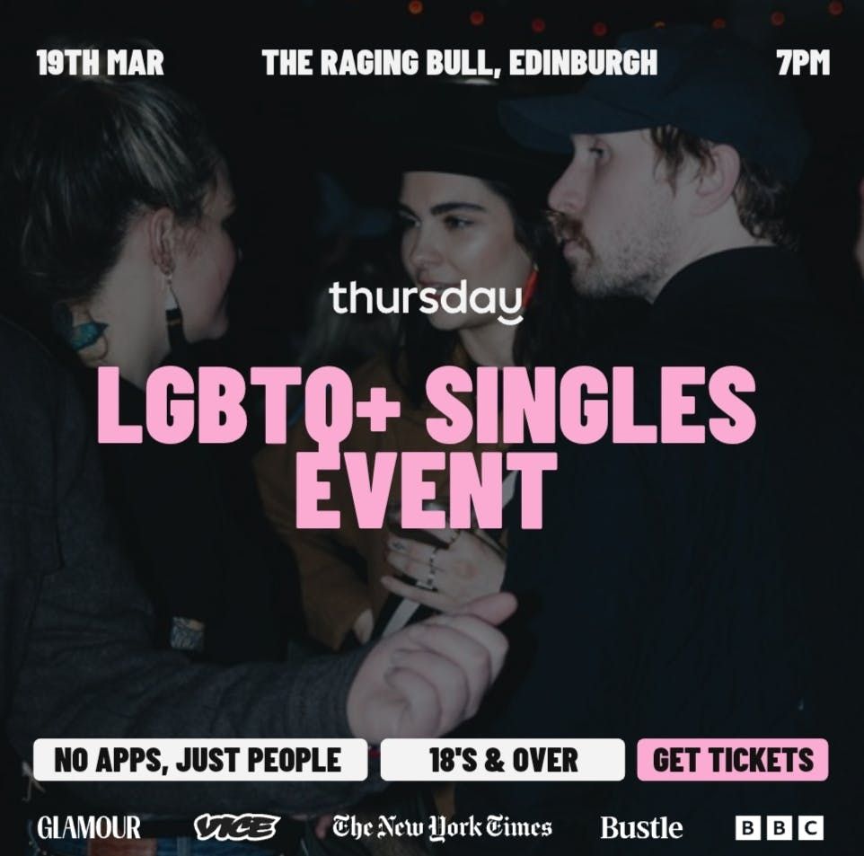 Thursday | The Raging Bull LGBTQ+ SINGLES SOCIAL | Edinburgh