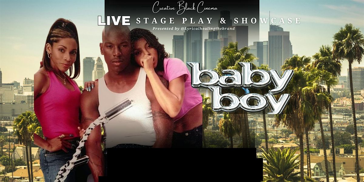 Baby Boy - Live Stage Play & Showcase, 30 November | Event in Atlanta | AllEvents
