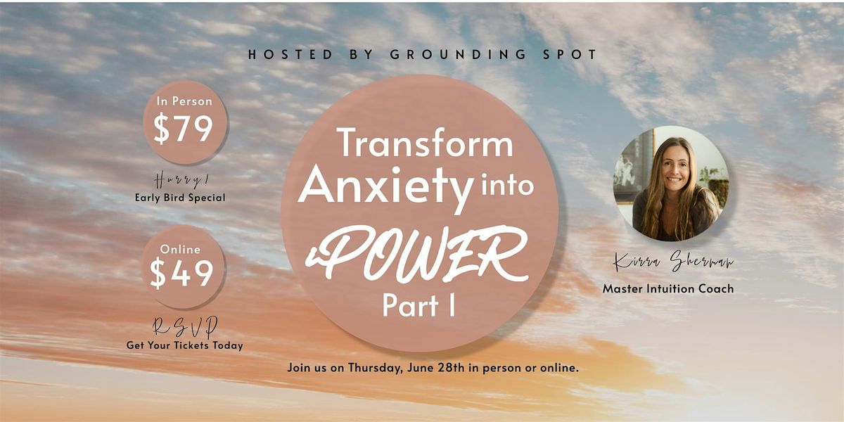 Transforming Anxiety into Power, 26 June | Event in Estero | AllEvents