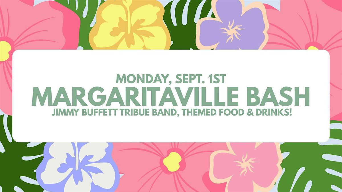 Labor Day Margaritaville Bash, 1 September | Event in Middleburg | AllEvents