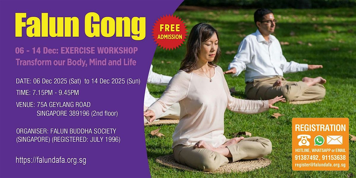 9-Day Falun Gong Exercise Workshop 法轮功九讲学习班, 6 December | Event in Singapore | AllEvents