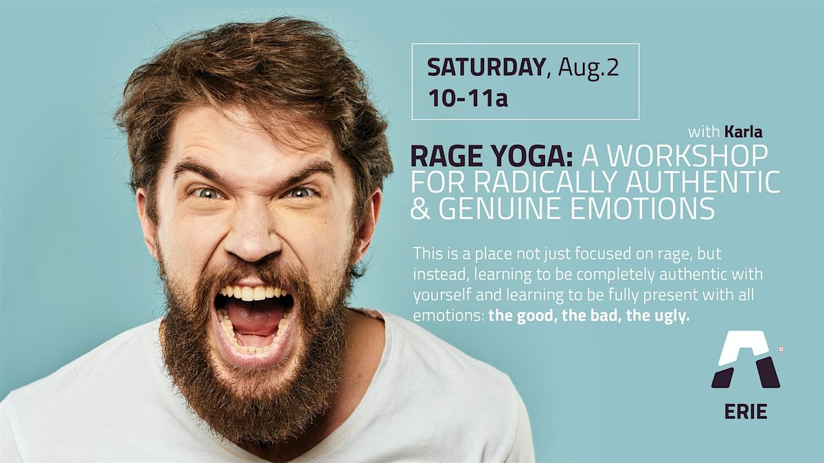 Rage Yoga: A Workshop for Radically Authentic & Genuine Emotions, 2 August | Event in Erie | AllEvents