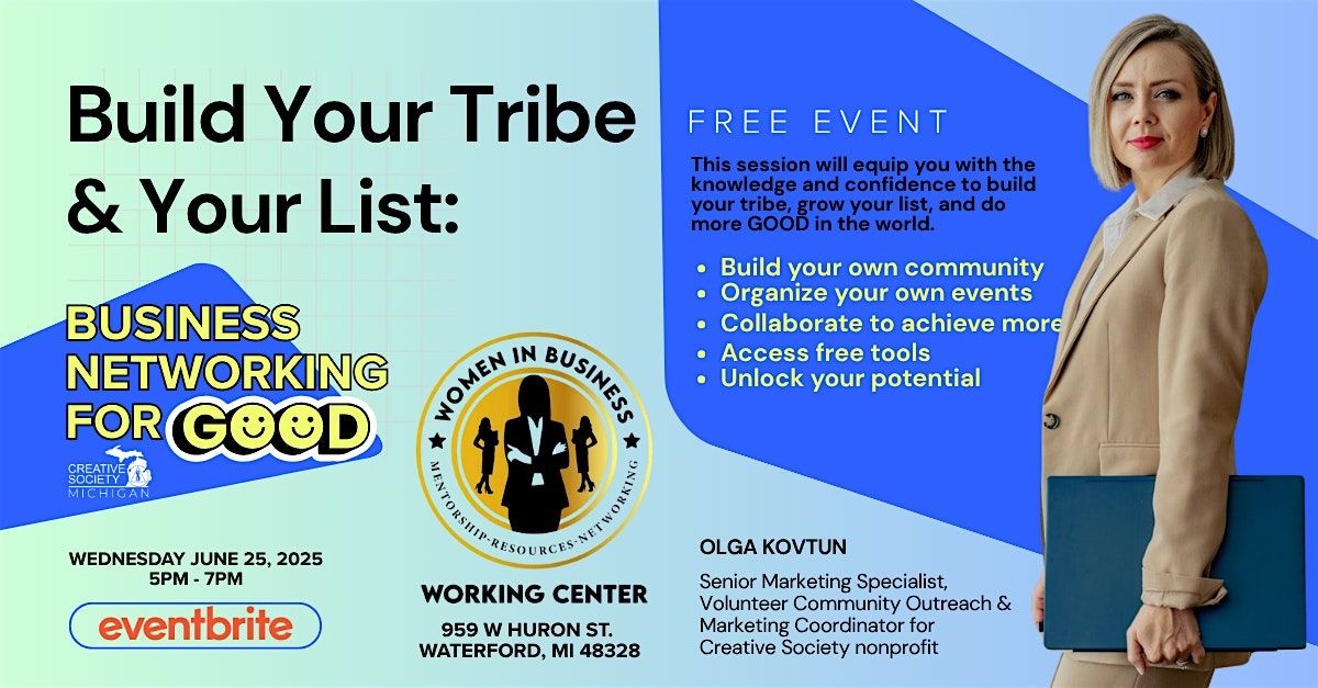 Free  Event - Build Your Tribe & Your List: Business Networking For GOOD, 25 June | Event in Waterford Township