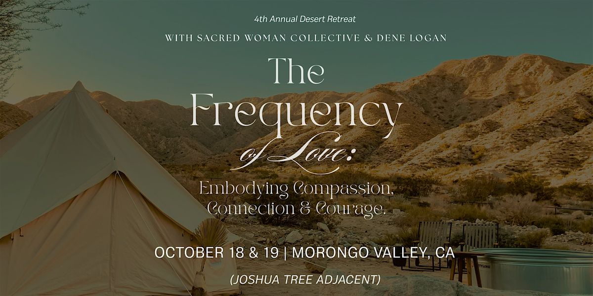 Sacred Woman Collective The Frequency of Love Retreat with Staci Levine, 18 October | Event in Morongo Valley
