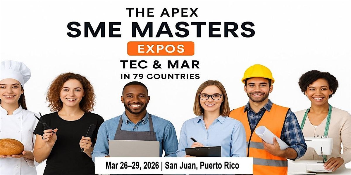 Apex SME Masters Expos: Tec & Mar in San Juan, Puerto Rico, 26 March | Event in Río Grande | AllEvents