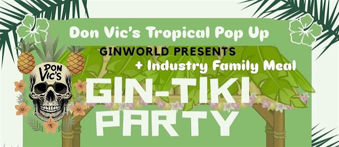 Ginworld Philadelphia Don Vic’s  Gin Tiki Pop Up & Industry Family Meal | Event in Philadelphia | AllEvents