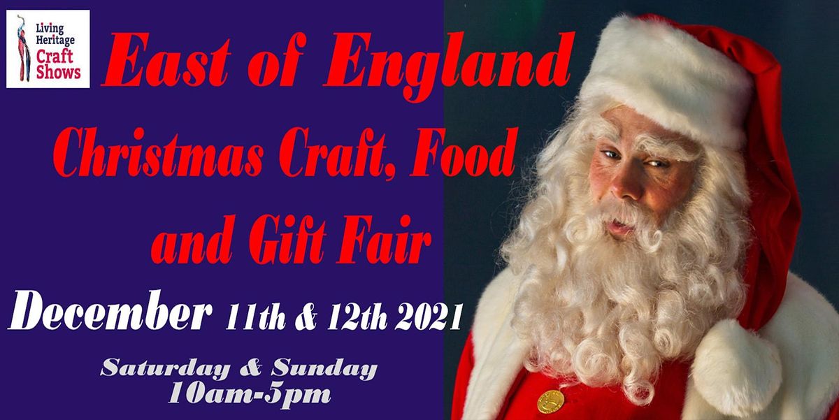 East Of England Christmas Craft Food And Gift Fair East Of England Showground Peterborough December 11 To December 12 Allevents In Christmas 2021 In England