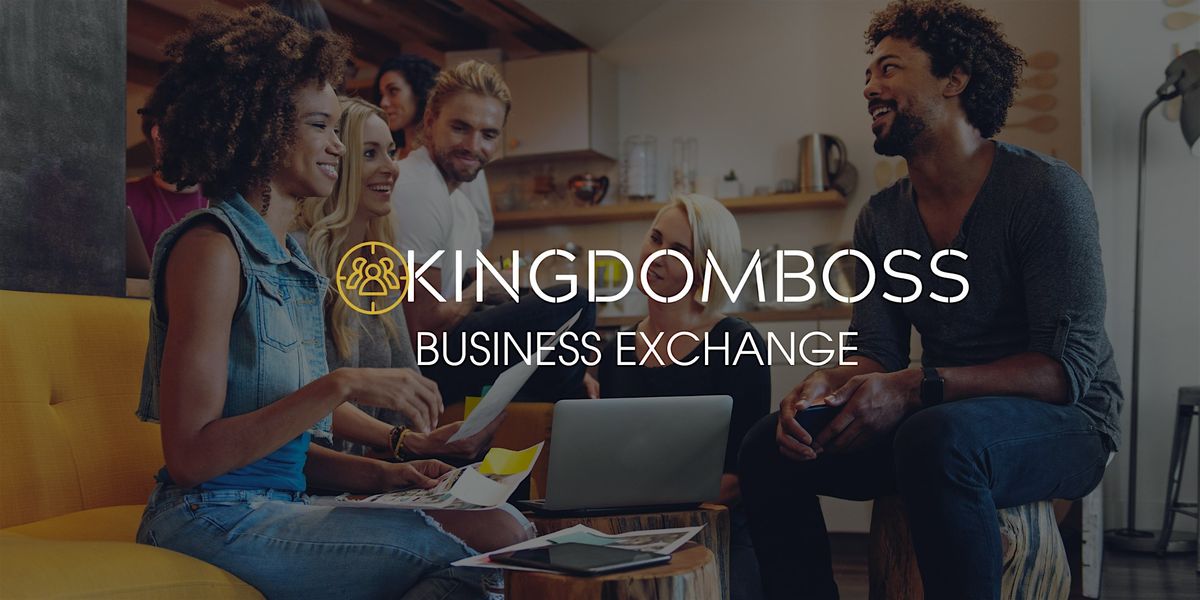 Kingdomboss Business Exchange, 19 August | Event in Baltimore | AllEvents