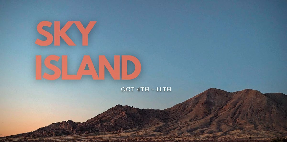 Sky Island Retreat 2025, 4 October | Event in Cochise | AllEvents