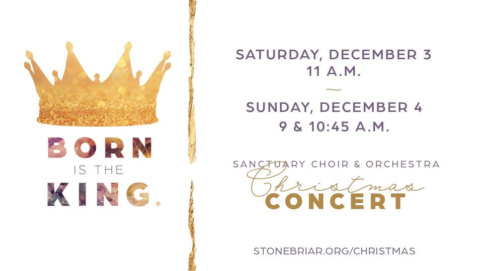 Born Is the King Choir & Orchestra Christmas Concert, Stonebriar