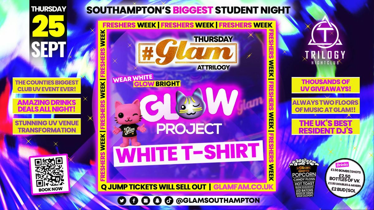 Glam Thursdays | ⭐ FRESHERS 2025 - WHITE TEE UV GLOW PROJECT ⭐ Southampton's Best Student Night 😻, 25 September