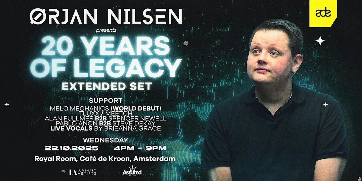 Orjan Nilsen pres. 20 Years of Legacy at ADE, 22 October | Event in Amsterdam | AllEvents