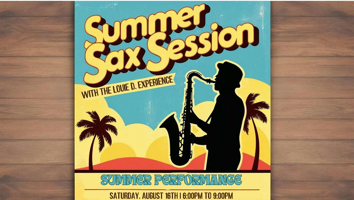 Summer Sax Session ft. The Louie D. Experience, 16 August | Event in Charleston | AllEvents