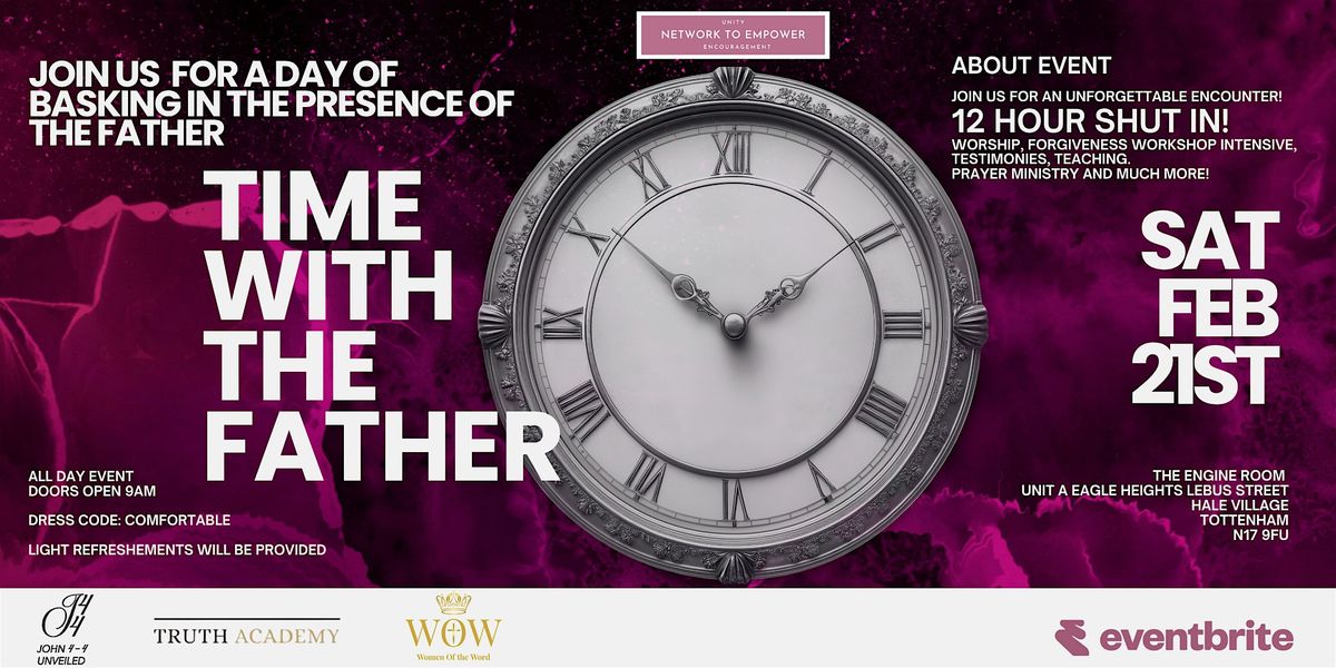 TIME WITH THE FATHER, 21 February | Event in London | AllEvents