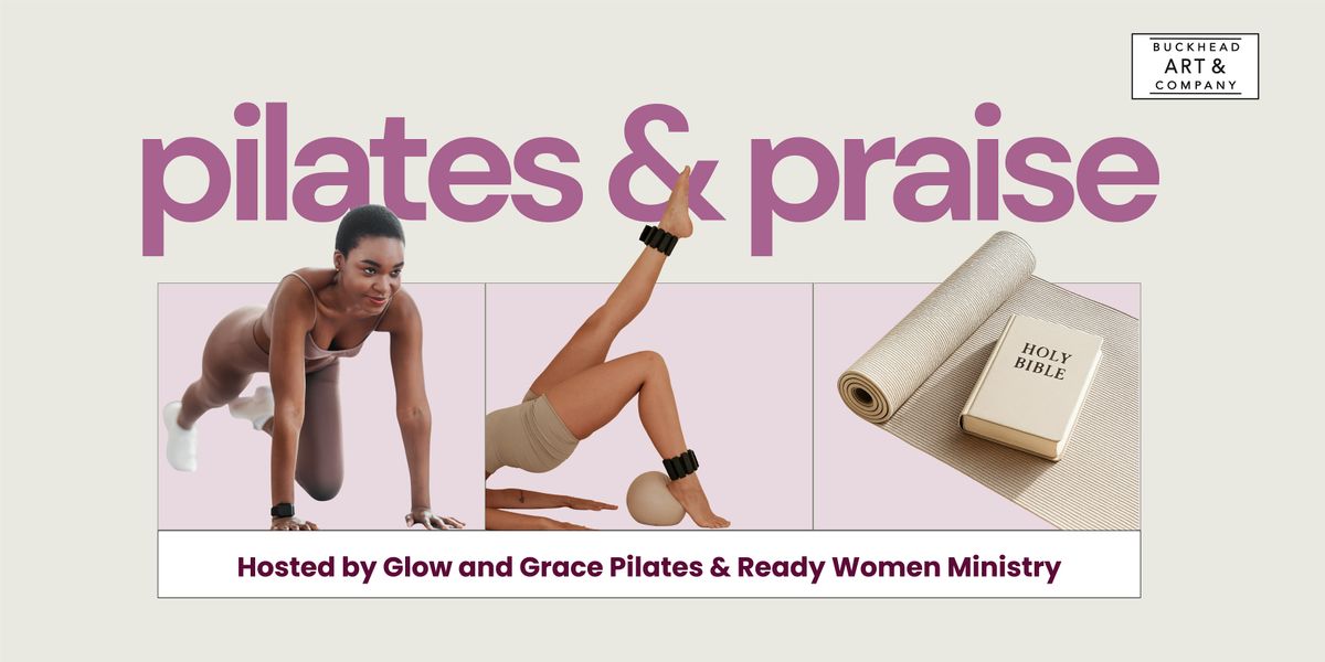 "Pilates & Praise", 27 August | Event in Atlanta | AllEvents