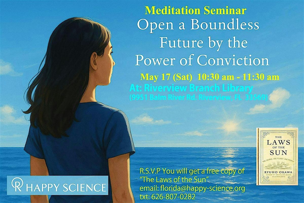 Meditation Seminar " Open a Boundless Future " May 17 ( Sat), 17 May | Event in Riverview | AllEvents