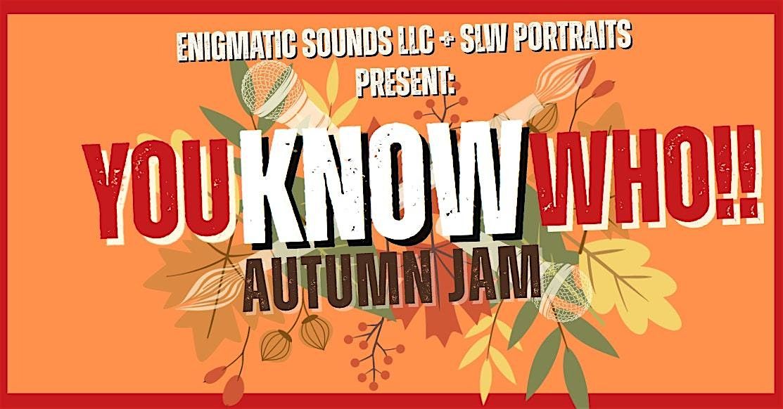You Know Who!! Autumn Jam, 20 September | Event in Philadelphia | AllEvents
