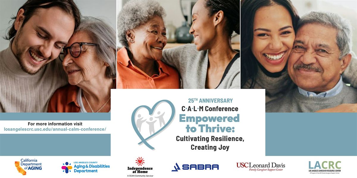 Empowered to Thrive – 25th Annual C.A.L.M. Caregiver Conference, 8 November | Event in Los Angeles | AllEvents