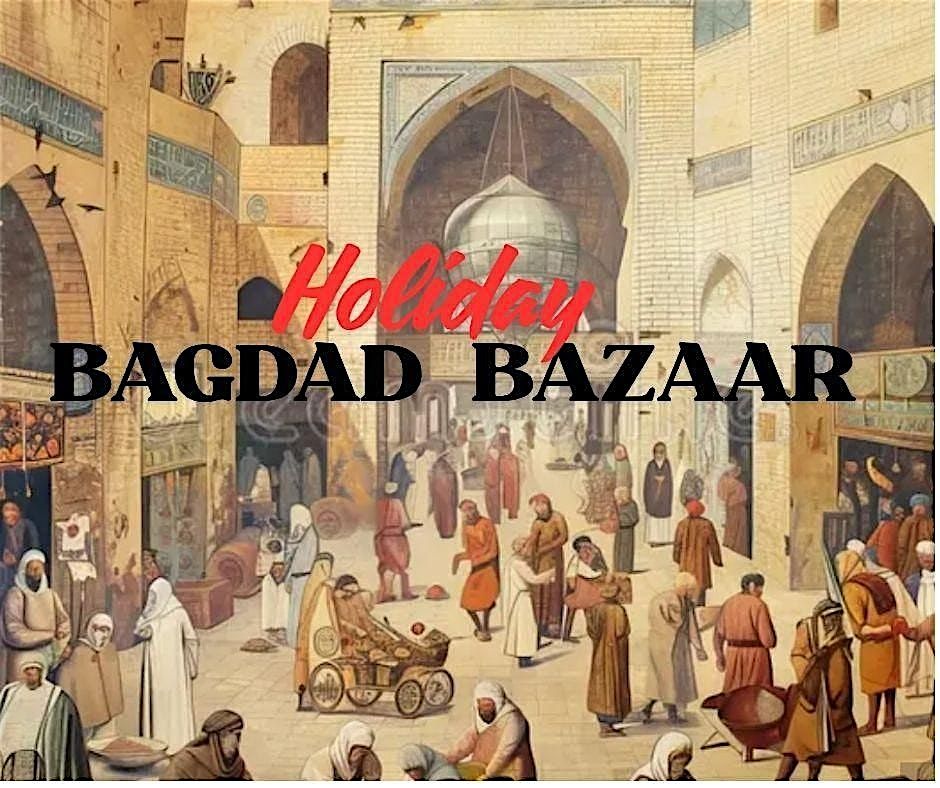 HOLIDAY BAGDAD BAZAAR!, 20 December | Event in Albuquerque | AllEvents