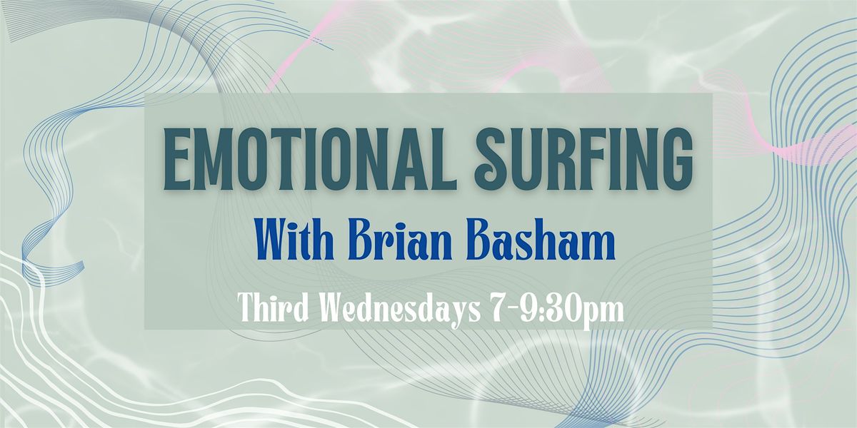 Emotional Surfing with Brian Basham, 21 May | Event in Berkeley | AllEvents