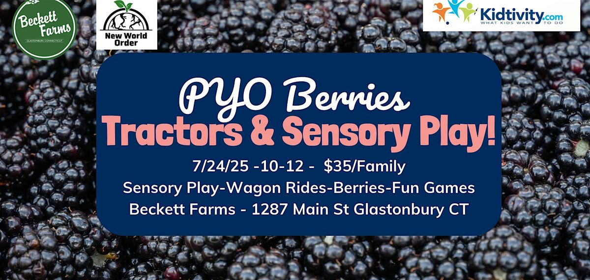 PYO Berries, Tractor Rides & Sensory Play, 24 July | Event in Glastonbury | AllEvents