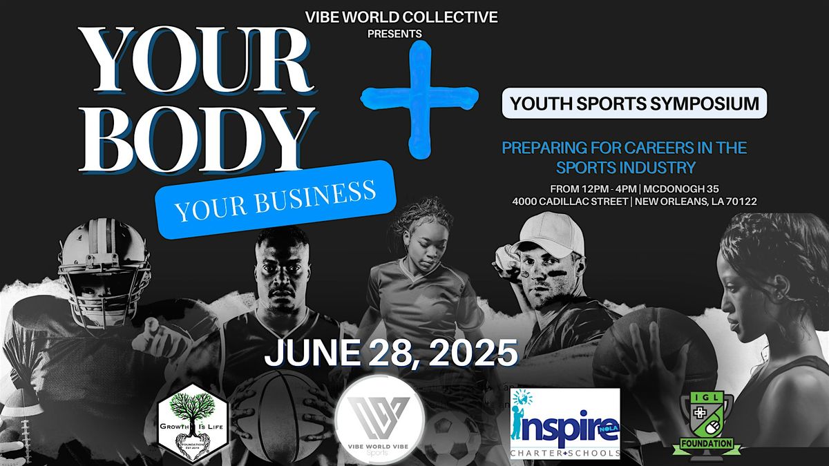 Your Body, Your Business, 28 June | Event in New Orleans | AllEvents