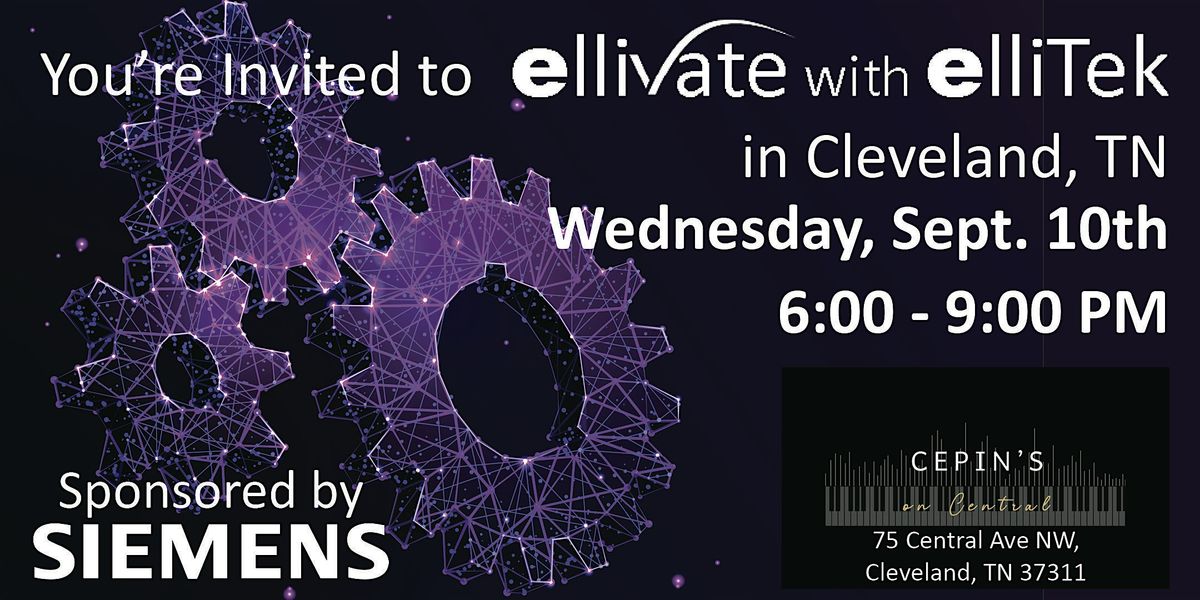 elliVate with elliTek – Cleveland, TN | Siemens & More, 10 September | Event in Cleveland | AllEvents