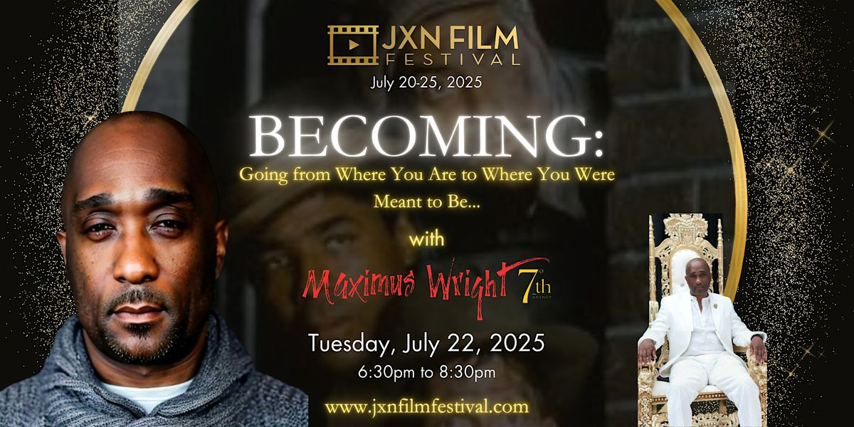 BECOMING with Maximus Wright: An Evening of Inspiration and Transformation, 22 July | Event in Jackson | AllEvents
