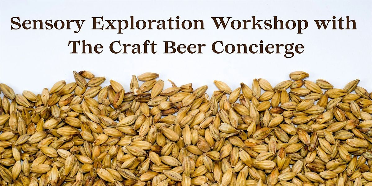 Sensory Exploration Workshop with The Craft Beer Concierge, 24 July | Event in San Diego | AllEvents