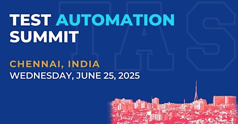 Test Automation Summit | Chennai| 2025, 25 June | Event in Chennai | AllEvents